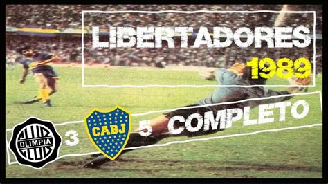 1989 Copa Libertadores Olimpia 3 7 Vs Boca Juniors ARG 5 6