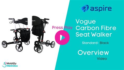 Aspire Vogue Carbon Fibre Seat Walker Standard Overview Youtube