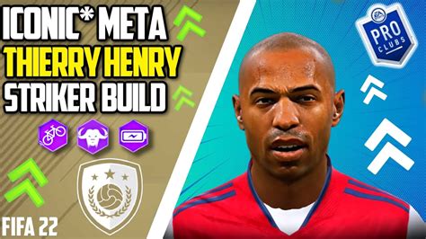 FIFA 22 PRO CLUBS THE MOST ICONIC COMPLETE STRIKER BUILD THIERRY