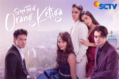 Jadwal Acara TV SCTV Senin 10 Oktober 2022 Tayang Perdana Sapa Takut