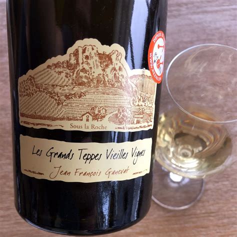 Jean Fran Ois Ganevat C Tes Du Jura Les Grands Teppes Vieilles