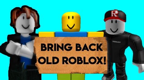 Bring Back Old Roblox Youtube