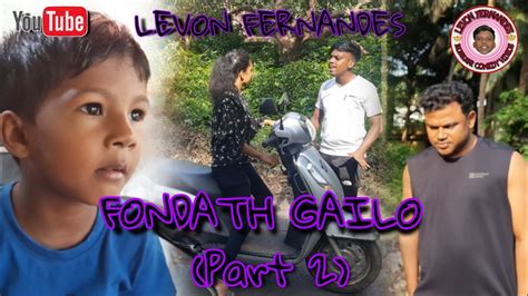 FONDATH GAILO Part 2 New Konkani Comedy Video 2022 By Levon