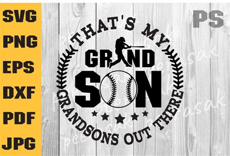 Baseball Grandson Svg Thats My Grandson Out There Svg Grandson T