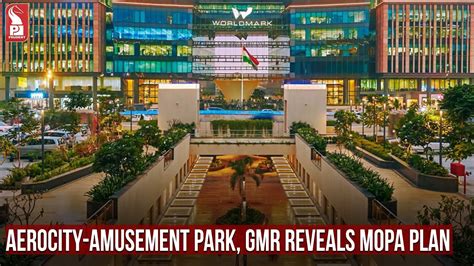 Aerocity Amusement Park Gmr Reveals Mopa Plan Youtube