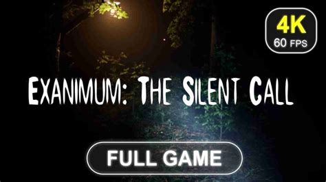 Exanimum The Silent Call Full Game No Commentary Gameplay Walkthrough 4k 60 Fps Pc