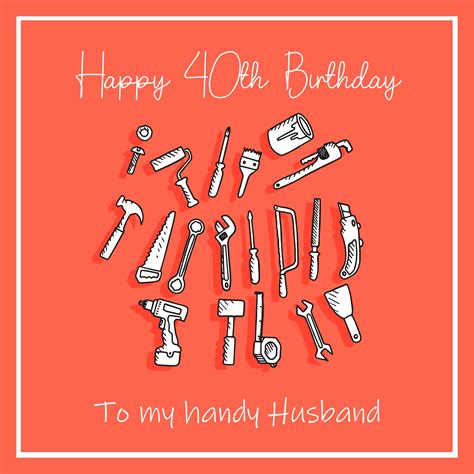 Happy 40th Birthday My Handy Husband Card | Boomf