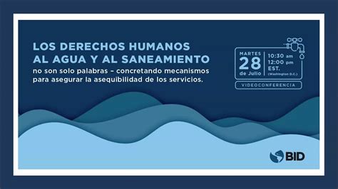 Los Derechos Humanos Al Agua Y Al Saneamiento No Son Sólo Palabras