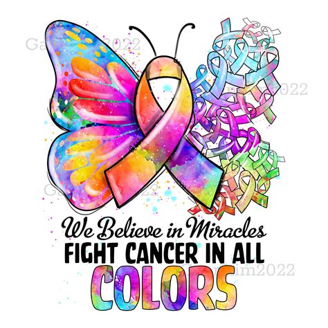 Cancer Butterfly Ribbon Png We Believe In Miracles Fight In All Color