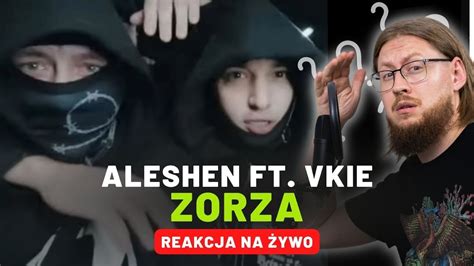 Aleshen Ft Vkie Zorza Reakcja Na Ywo Youtube