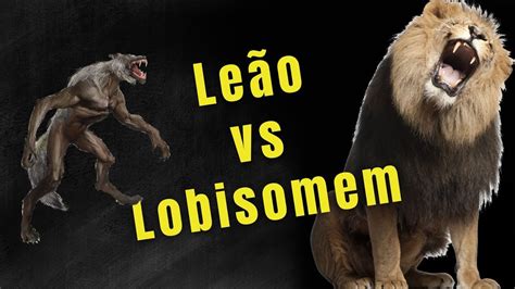 Luta Pica Le O Vs Lobisomem Quem Ser Que Leva A Melhor Youtube