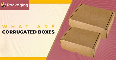 What Are Corrugated Boxes Types Of Corrugated Boxes