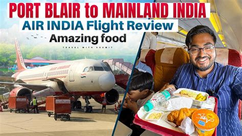 The New Air India Port Blair To Kolkata In A Maharaja Of The