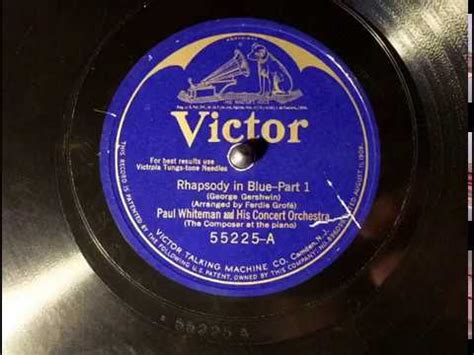 Rhapsody In Blue First Recording George Gershwin On Piano