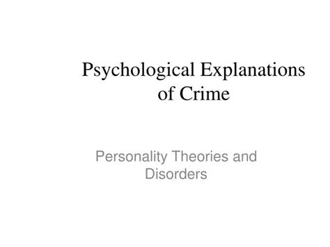 Ppt Psychological Explanations Of Crime Powerpoint Presentation Free