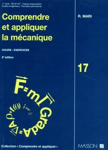 COMPRENDRE ET APPLIQUER la mécanique Cours exercices EUR 11 42