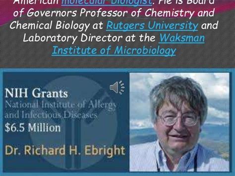 Richard H Ebright Alchetron The Free Social Encyclopedia