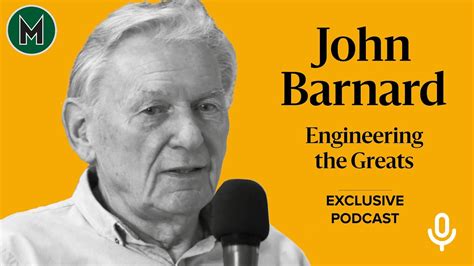 Podcast John Barnard Engineering The Greats Youtube