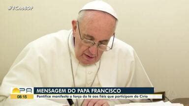 Bom Dia Par Mensagem Do Papa Francisco Manifesta For A Da F Aos