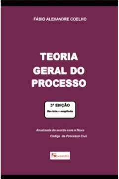 Livro Teoria Geral Do Processo F Bio Alexandre Coelho Estante Virtual