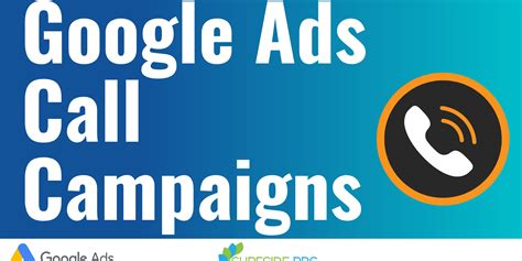 Google Ads Call Campaigns Complete Guide For 2023 Surfside PPC