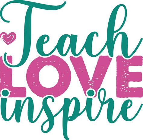 Teach Love Inspire T Shirt Design 23892588 Vector Art At Vecteezy