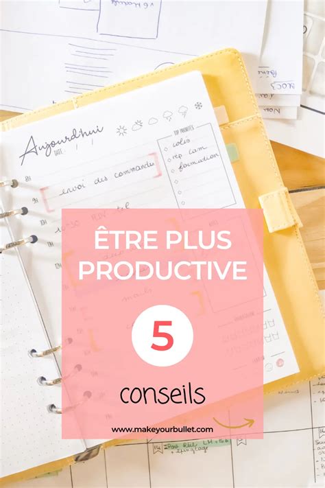 Tre Plus Productive D S Maintenant Conseils Make Your Bullet