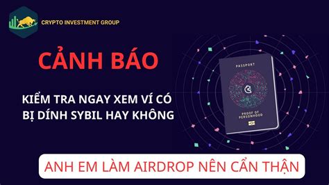 Cảnh Báo Gitcoin Lọc Sybils Liệu Ví Của Bạn Có đủ điều Kiện Airdop Đầu Tư Tiền điện Tử