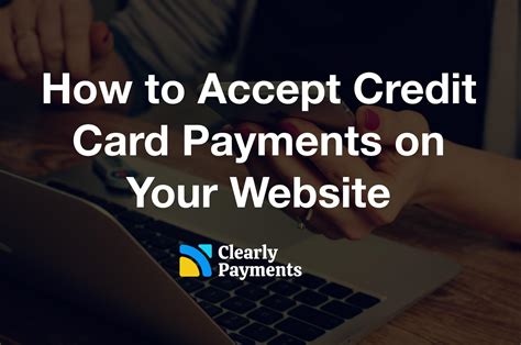 How To Accept Credit Card Payments On Your Website Credit Card