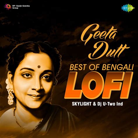 ‎Geeta Dutt - Best of Bengali Lofi - Album by Geeta Dutt - Apple Music