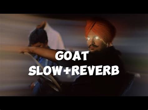 Goat Slow Reverb Sidhu Moose Wala Bass Boosted Punjabisong