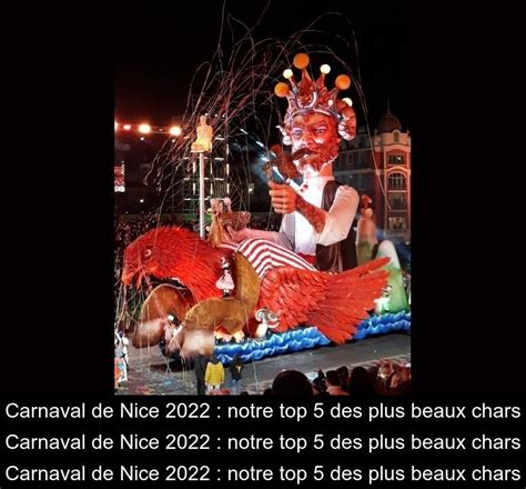 Carnaval De Nice 2022 Notre Top 5 Des Plus Beaux Chars Carnaval De