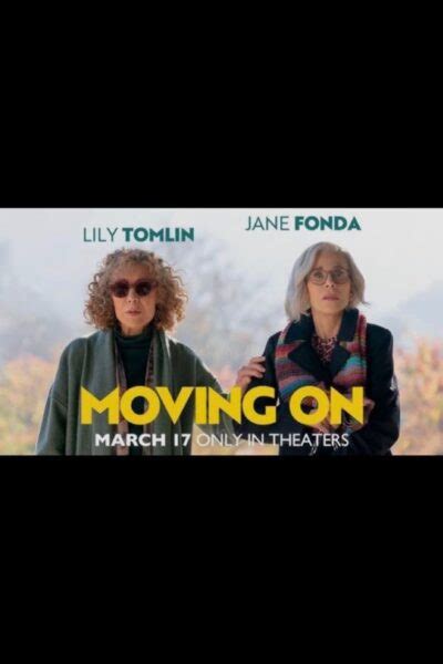 'Moving On' A New Comedy Movie with Jane Fonda, Lily Tomlin and Malcolm McDowell. Watch the ...