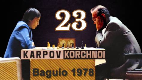 Viktor Korchnoi Vs Anatoly Karpov World Championship Match 1978