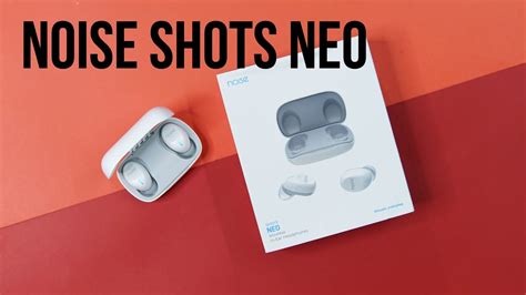 Noise Shots Neo Unboxing Rs Full Touch Controls Budget In