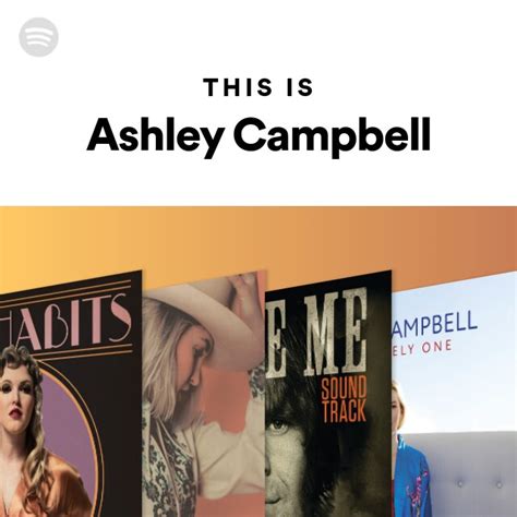 This Is Ashley Campbell Playlist By Spotify Spotify