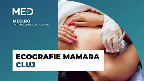 Ecografie Mamara Top Clinici Verificate Med Ro