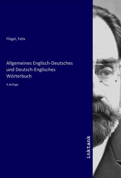 Allgemeines Englisch Deutsches und Deutsch Englisches Wörterbuch von