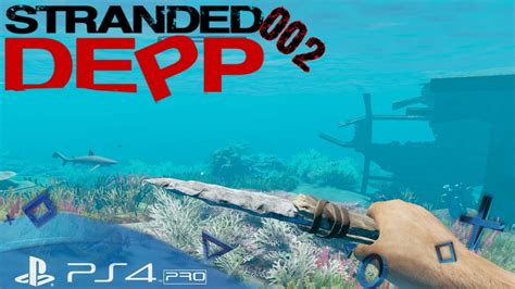 Stranded Deep PS4 Völlig Lost der Typ YouTube