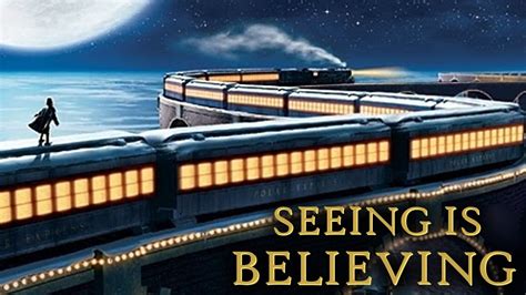 The Polar Express Seeing Is Believing Youtube