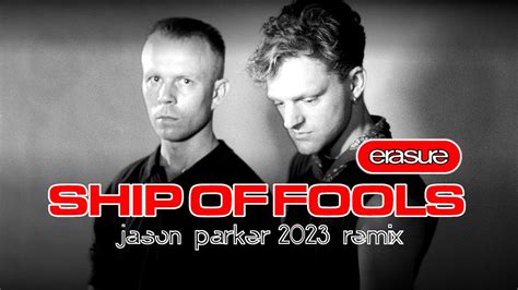 Erasure Ship Of Fools 2023 Jason Parker Remix 80smusic Erasure