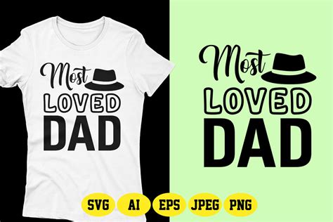 Most Loved Dad Fathers Day Svg T Shirt Graphic By Fatimaakhter01936 · Creative Fabrica