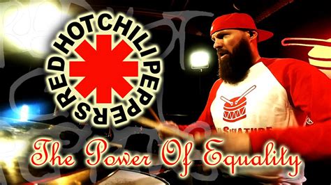 Red Hot Chili Peppers The Power Of Equality Joey Garamszegi Drum Cover Youtube
