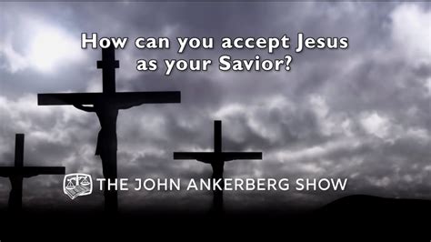 How Can You Accept Jesus As Your Savior Youtube