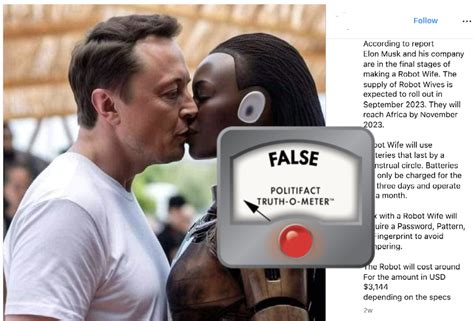 Politifact These Photos Of Elon Musk Kissing A ‘robot Wife Arent Real Theyre Ai Generated