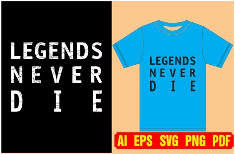 Legends Never Die Typography T Shirt Graphic By Sadequl56 · Creative