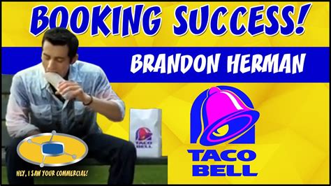 Booking Success Brandon Herman Taco Bell Commercial Youtube