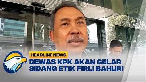 Menunggu Dewas Kpk Gelar Sidang Etik Firli Bahuri Youtube