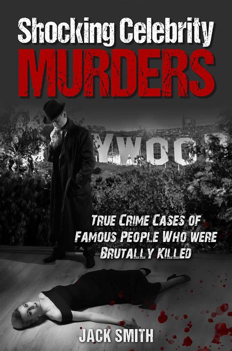 Buy Shocking Celebrity Murders: True Crime Cases of Famous People Who