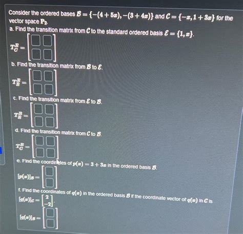 Solved Consider The Ordered Bases B 4 5x 3 4x And Chegg